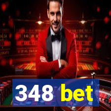348 bet